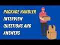 Package Handler Interview Questions And Answers
