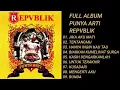 Download Lagu Full Album Punya Arti - Repvblik
