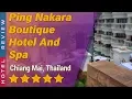 Ping Nakara Boutique Hotel And Spa hotel review Hotels in Chiang Mai Thailand Hotels