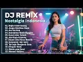 Download Lagu DJ REMIX TEMBANG KENANGAN INDONESIA || Lagu Indonesia Terbaik Dan Terpopuler || Full Bass