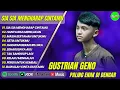 Download Lagu GUSTRIAN GENO - SIA SIA MENGHARAP CINTAMU - HANYA BISA MERELAKAN - || POP MELAYU TERPOPULER 2025