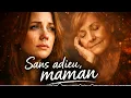 Sans adieu, maman 💔 | Chanson émouvante pour maman
