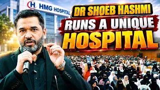 Dr Shoeb Hashmi Runs a Unique Hospital in Aurangabad