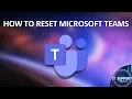 How To Reset Microsoft Teams Fast On Windows 11