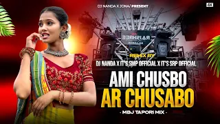 ami chusbo ar chusabo mbj tapori mix dj nanda its smp its srp purulia old remix 