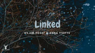 Download Jim Yosef \u0026 Anna Yvette - Linked (Slowed) MP3