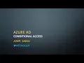 Azure AD Conditional Access Overview