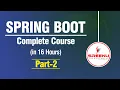 Spring Boot Complete Course in 16 Hours Part-2 By Mr Sreenivas