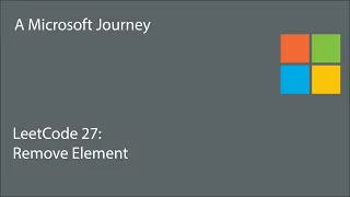 LeetCode 27 - Remove Element A Microsoft Journey