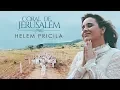 Download Lagu Coral de Jerusalém - Helem Pricila ( Clipe Oficial Em HD)