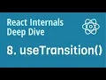 React Internals Deep Dive 8 - how does useTransition work internally