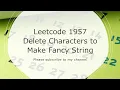 Leetcode 1957 Delete Characters to Make Fancy String