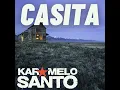 Casita - Karamelo Santo