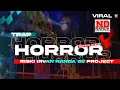 Download Lagu Lagu Nanda Audio TRAP HORROR Vt RISKI IRVAN NANDA 69 PROJECT