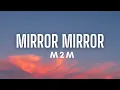 Download Lagu M2M - Mirror, Mirror (Lyrics)