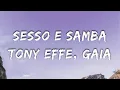 Download Lagu Tony Effe, Gaia - SESSO E SAMBA (Testo/Lyrics)