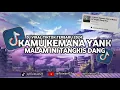 Download Lagu DJ KAMU KEMANA YANK X MALAM INI TANGKIS DANG BY DJ DANVATA JEDAG JEDUG MENGKANE VIRAL TIK TOK