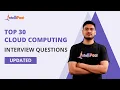 Top 30 Cloud Computing Interview Questions And Answers Cloud Interview Questions Intellipaat