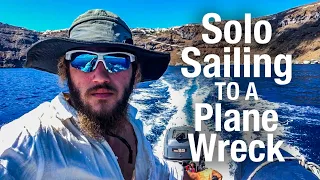 Solo Sailing to a Sunken WWII Plane Wreck in Greece | Iraklia