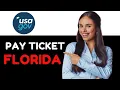 HOW TO PAY A TRAFFIC TICKET ONLINE IN FLORIDA 2025 FULL GUIDE