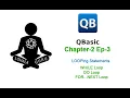 QBasic Chapter - 2 Ep3 WHILE DO FOR NEXT UNTIL LOOP Nepali Tutorial LohalaGuru