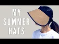 My Summer Hat Collection - How To Choose
