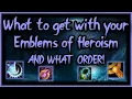 What gear to buy with Emblems of Heroism and what order to go in - WOTLK Classic
