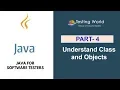 Java for Software Testers Understand Class and Objects