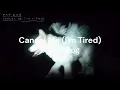 Fat Dog - Cancel Me (I'm Tired) - Lyrics