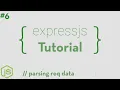 ExpressJS - Parsing Req Data