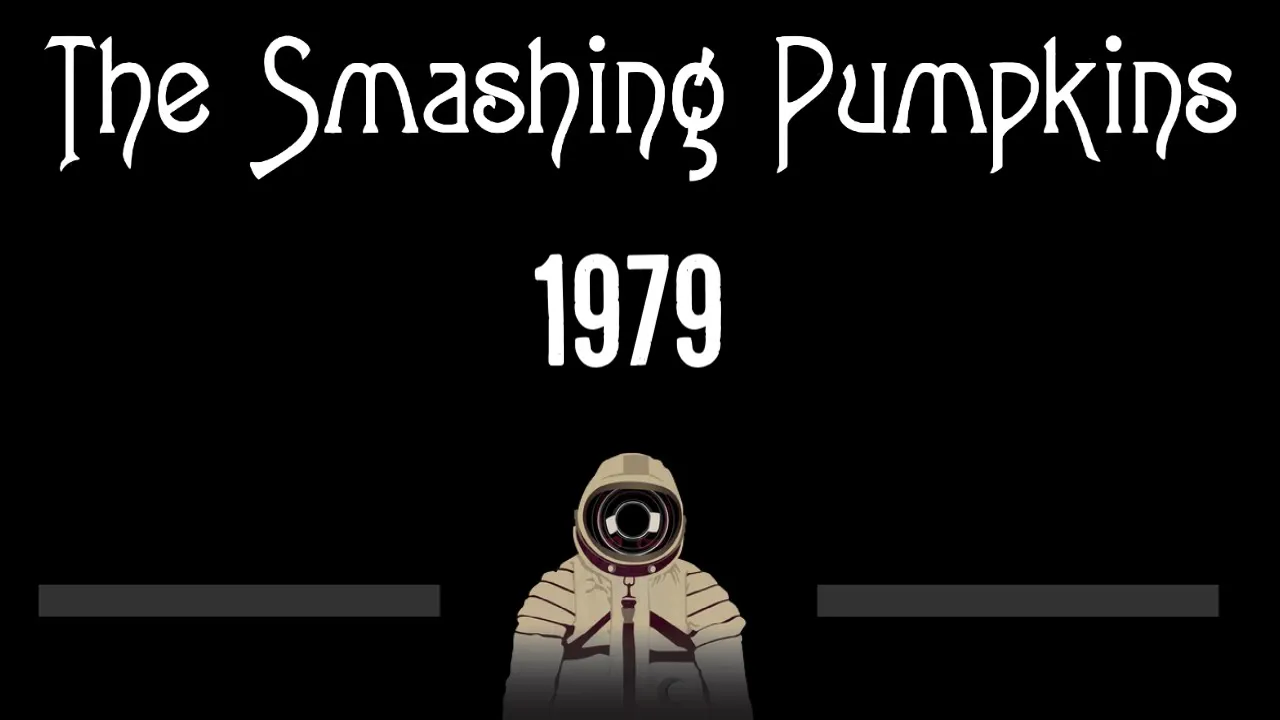 The Smashing Pumpkins • 1979 (CC) 🎤 [Karaoke] [Instrumental Lyrics]