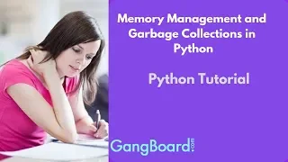 Memory Management and Garbage Collections in Python Python Tutorial For Beginners