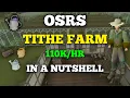 Tithe Farm - In A Nutshell