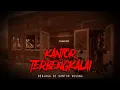 Download Lagu JAGA DI KANTOR KOSONG TERBENGKALAI