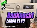 How to fix ERROR E1 F9 washing machine Bauknecht WM Elite 823 PS Drain problem solved Whirlpool