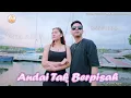 Download Lagu Dj Andai Tak Berpisah -Vita Alvia ft Mahesa (Official Music Video)