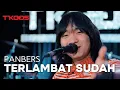 Download Lagu TERLAMBAT SUDAH | Cipt. Benny Panjaitan/Panbers CB, 1976 | Cover by T'KOOS