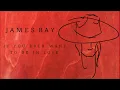 James Bay 'If You Ever Want To Be In Love' [Audio]