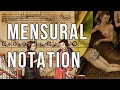 Mensural notation - the basics