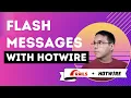 Ruby on Rails Flash Messages With Hotwire