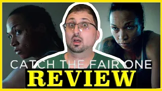 catch the fair one 2022 bleak revenge thriller movie review