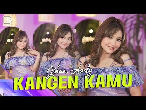 Download MP3 Jihan Audy - Kangen Kamu ( Official Music Video ) Remix Santuy