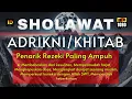 Lagu Sholawat Adrikni || 1000x non stop | SHOLAWAT TANPA MUSIK #hikmahdoadandzikir
