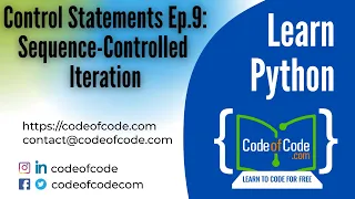 Learn Python Chapter 03 Control Statements Ep 9 Sequence-Controlled Iteration CodeOfCode