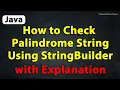 Java Program to Check Palindrome Using StringBuilder with explanation