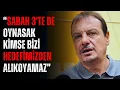 Download Lagu “FIBA'NIN BİZE YAPTIĞI ŞEY SAYGISIZLIK” | Ergin Ataman Röportajı
