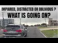 Download Lagu Impaired, Distracted or Oblivious? What is going on? 