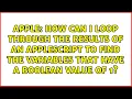 How can I loop through the results of an AppleScript to find the variables that have a boolean
