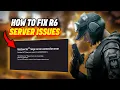 R6 SERVER STATUS HOW TO FIX CONNECTION ERRORS FAST