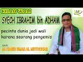 KISAH WALI - SYECH IBRAHIM BIN ADHAM - Habib Umar Muthohar